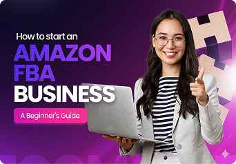 How to Start an Amazon FBA Business